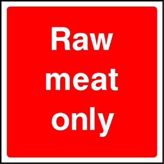 Picture of "Raw Meat Only" Sign 
