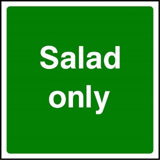 Picture of "Salad Only" Sign 