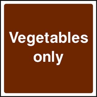 Picture of "Vegetables Only" Sign 