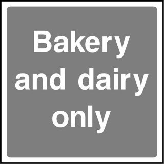 Picture of "Bakery And Dairy Only" Sign 