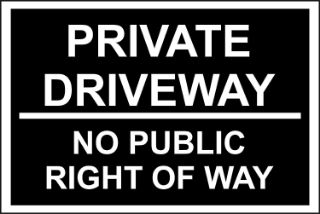 Private Driveway No Public Right of Way Sign, KPCM Health and Safety Signs