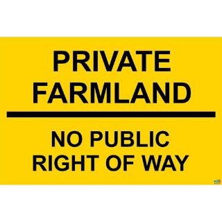 Picture of Yellow Private Farmland No Public Right Of Way Sign