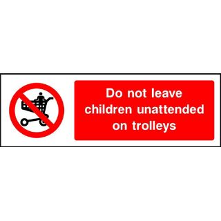 Picture of "Do Not Leave Children Unattended On Trolleys" Sign 