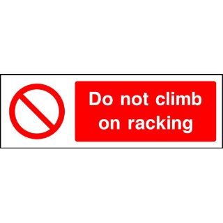 Picture of "Do Not Climb On Racking" Sign 