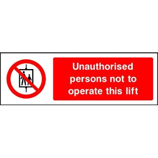 Picture of "Unauthorised Persons Not To Operate This Life" Sign 