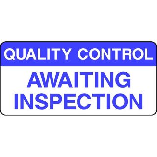 Picture of "Quality Control- Awaiting Inspection" Sign