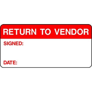 Picture of "Return To Vendor" Signed- Date" Sign 