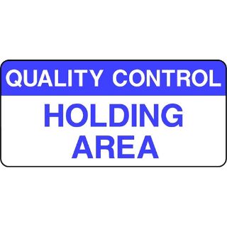 Picture of "Quality Control-Holding Area"Sign 