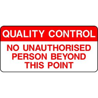 Picture of "Quality Control--No Unauthorised Person Beyond This Point" Sign 