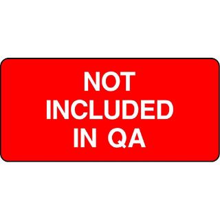 Picture of "Not Included In Qa" Sign 