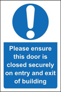 Picture of Please ensure this door is closed securely on entry and exit of this building