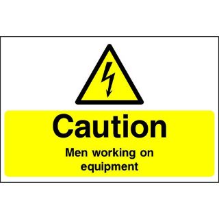 Picture of "Caution Men Working In Equipment" Sign 