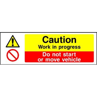 Picture of "Caution-Work In Progress- Do Not Start Or Move Vehicle" Sign 