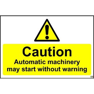 Picture of Caution Automatic Machinery May Start Without Warning Safety Sign 