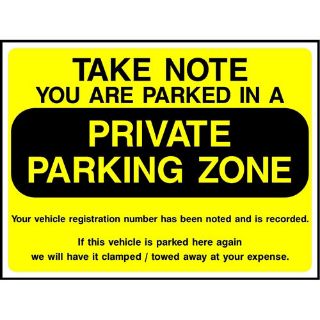 Picture of "Take Note- You Are Parked In A Private Parking Zone" Sign 