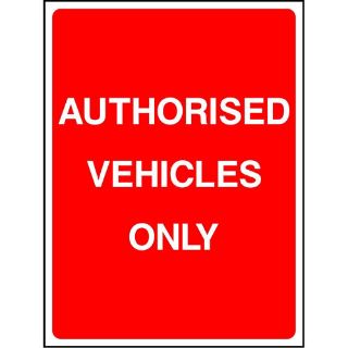 Picture of "Authorised Vehicles Only" Sign 