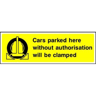Picture of "Cars Parked Here Without Authorisation Will Be Clamped" Sign 