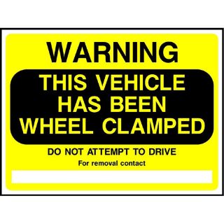 Picture of "Warning- This Vehicle Has Been Wheel Clamped- Do Not Attempt To Drive Away" Sign 
