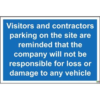 Picture of Visitors And Contractors Parking On The Site Are Reminded That The Company Will Not Be Responsible For Loss Or Damage To Any Vehicles Safety Sign