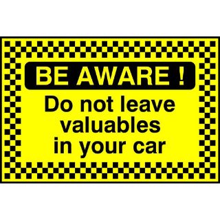 Picture of " Be Aware- Do Not Leave Valuables In Your Car" Sign 