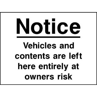 Picture of " Notice- Vehicles And Contents Are Left Here Entirely At Owners Risk" Sign 