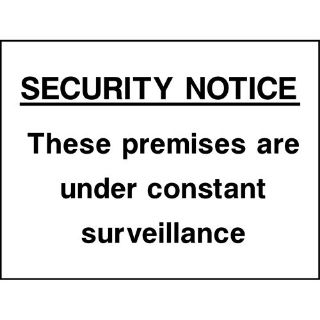 Picture of " Security Notice- These Premises Are Under Constant Surveillance" Sign 
