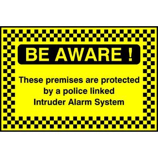 Picture of "Be Aware- These Premises Are Being Protected By A Police Linked Intruder Alarm System" Sign 