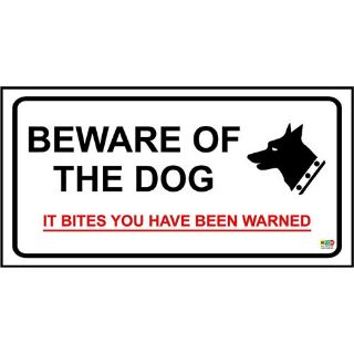Picture of Beware Of The Dog It Bites You Have Been Warned Security Safety Sign
