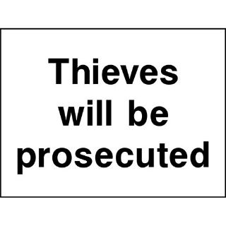 Picture of " Thieves Will Be Prosecuted" Sign 