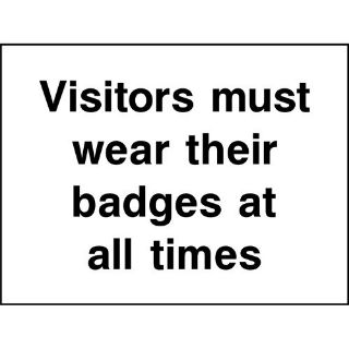 Picture of " Visitors Must Wear Their Badges At All Times" Sign 