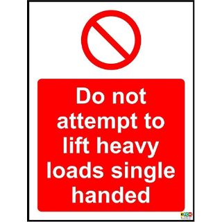 Picture of Do Not Attempt To Lift Heavy Loads Single Handed Safety Sign