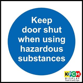 Picture of Keep Door Shut When Using Hazardous Substances Safety Sign 