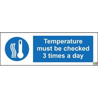 Picture of Temperature Must Be Checked 3 Times A Day Safety Sign