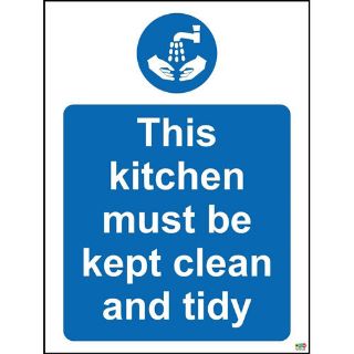 Picture of This Kitchen Must Be Kept Clean And Tidy Safety Sign