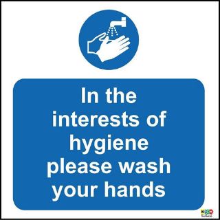 Picture of In The Interest Of Hygiene Please Wash Your Hands Safety Sign