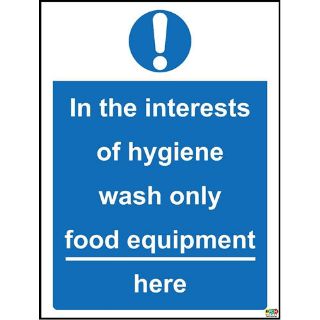 Picture of In The Interest Of Hygiene Wash Only Food Equipment Here Safety Sign