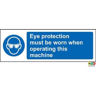 Picture of Eye Protection Must Be Worn When Operating This Machine Safety Sign