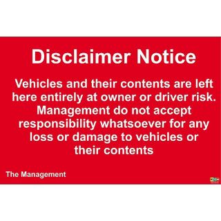 Picture of Disclaimer Notice Sign Vehicles And Their Contents Are Left Here Entirely At Owners Risk
