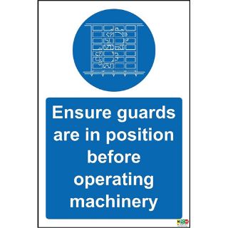 Picture of Ensure Guards Are In Position Before Operating Machinery Sign