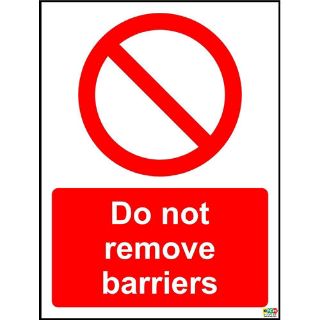 Picture of Do Not Remove Barriers Sign