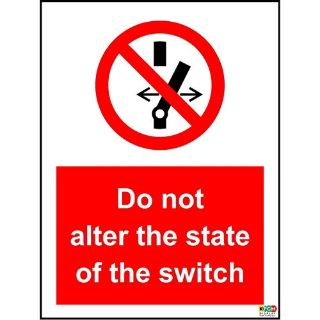 Picture of Do Not Alter The State Of The Switch Sign 