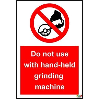 Picture of Do Not Use With Hand-Held Grinding Machine Sign
