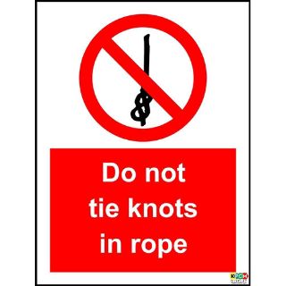 Picture of Do Not Tie Knots In Rope Sign 