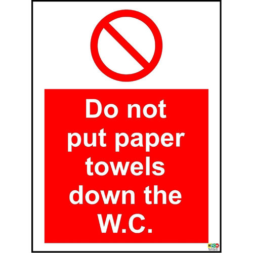 KPCM | Do Not Put Paper Towels Down The W.C. Sign | Made in the UK