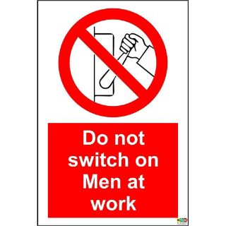 Picture of Do Not Switch On Men At Work Sign