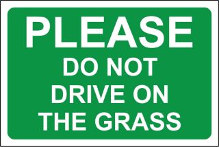 Picture of Please Do Not Drive On The Grass Safety Sign