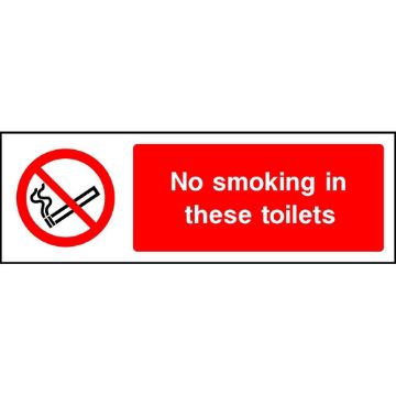 No Smoking In These Toilets Sign 