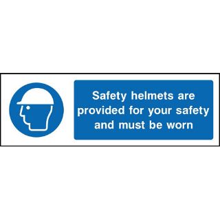 Picture of "Safety Helmets Are Provided For Your Safety And Must Be Worn" Sign 