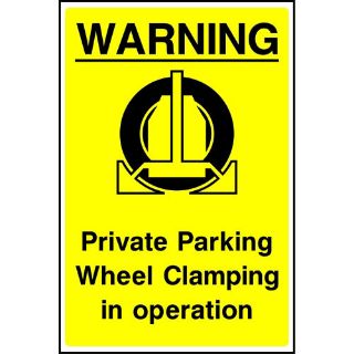 Picture of "Warning Private Parking- Wheel Clamping In Operation" Sign 
