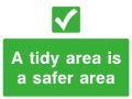 Picture of "A Tidy Area Is A Safe Area" Sign